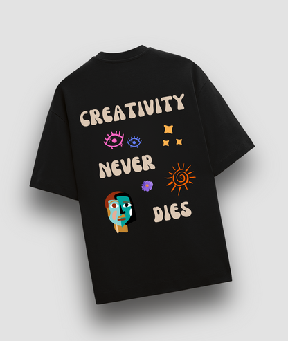 Creativity Never Dies Oversized T-shirt