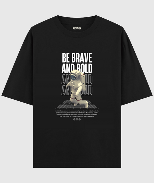 Brave and Bold Oversized Unisex T-shirt