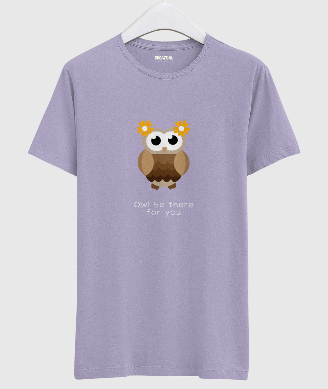 Owl Be There For You Unisex Regular Fit T-shirt