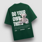 Do Your Own Thing Oversized T-shirt