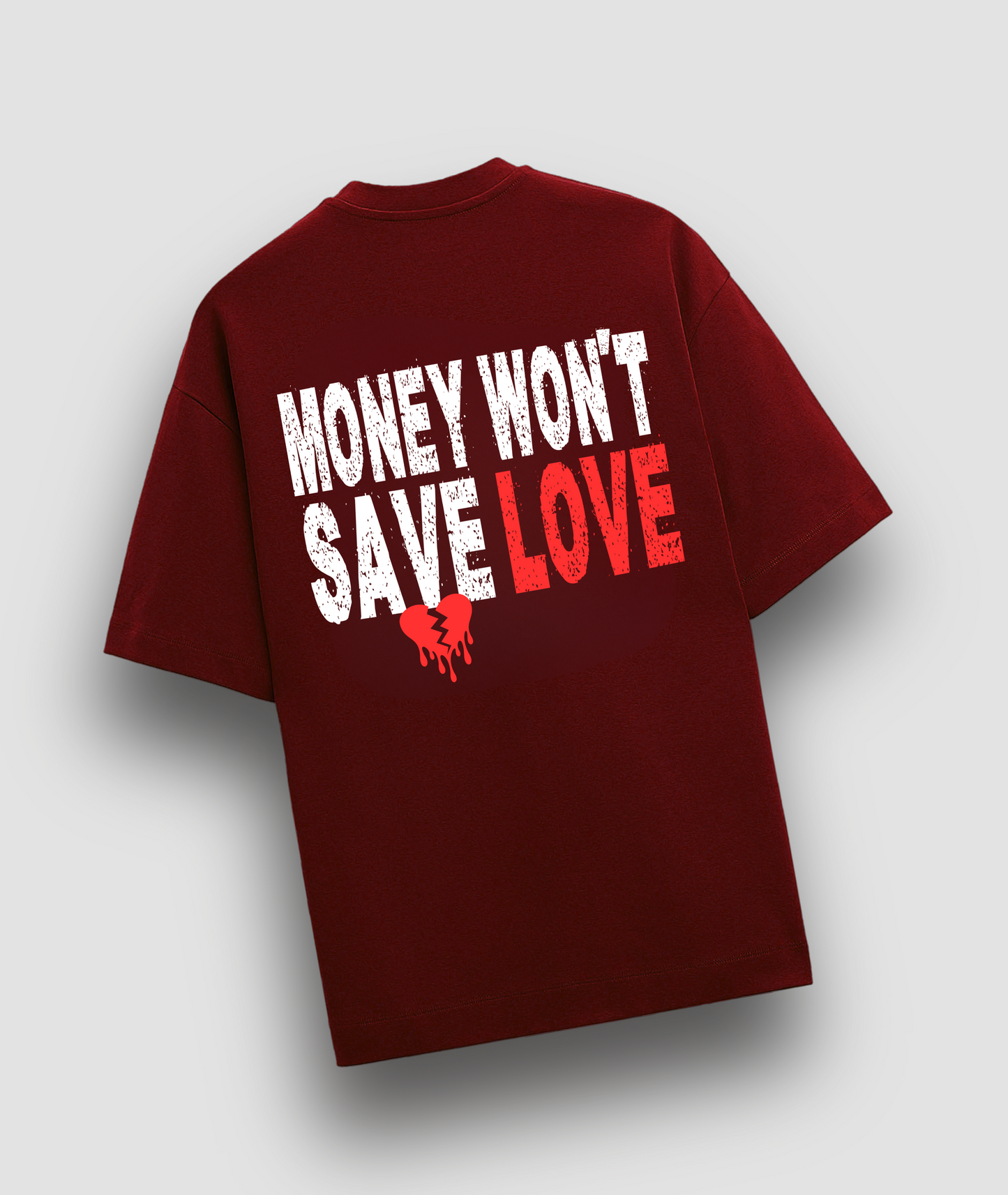 Money Won't Save Love Oversized T-shirt