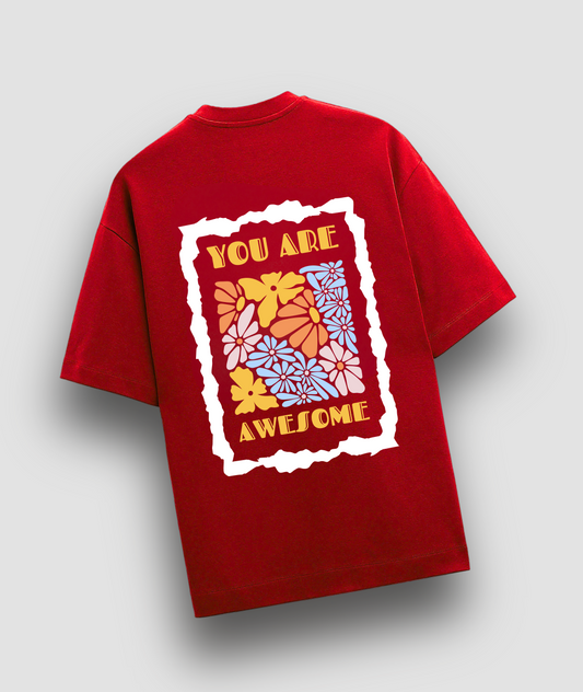 You Are Awesome Oversized T-shirt